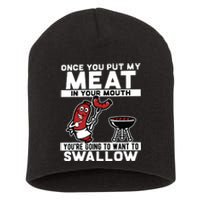 Once You Put My Meat In Your Mouth, You're Going To Want To Short Acrylic Beanie