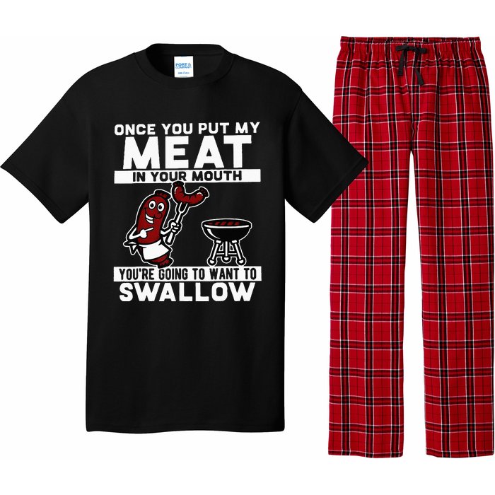 Once You Put My Meat In Your Mouth Youre Going To Want To Pajama Set