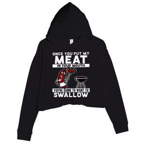 Once You Put My Meat In Your Mouth Youre Going To Want To Crop Fleece Hoodie