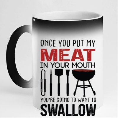 Once You Put My Meat In Your Mouth Funny For 11oz Black Color Changing Mug