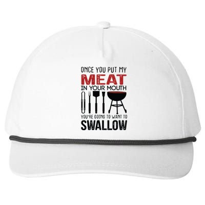 Once You Put My Meat In Your Mouth Funny For Snapback Five-Panel Rope Hat