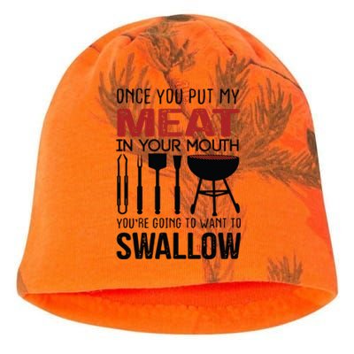 Once You Put My Meat In Your Mouth Funny For Kati - Camo Knit Beanie