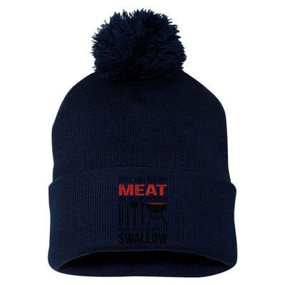 Once You Put My Meat In Your Mouth Funny For Pom Pom 12in Knit Beanie