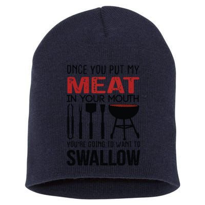 Once You Put My Meat In Your Mouth Funny For Short Acrylic Beanie