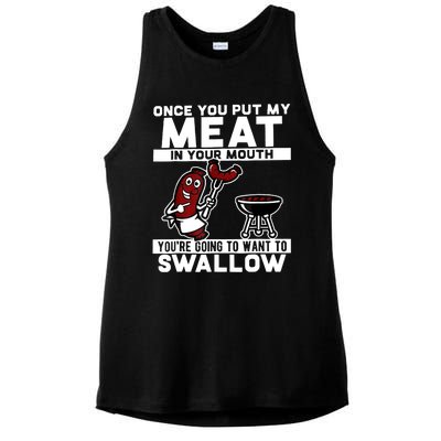 Once You Put My Meat In Your Mouth, You're Going To Want To Ladies PosiCharge Tri-Blend Wicking Tank