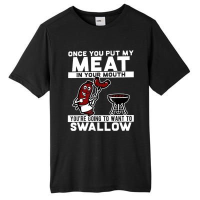 Once You Put My Meat In Your Mouth, You're Going To Want To Tall Fusion ChromaSoft Performance T-Shirt