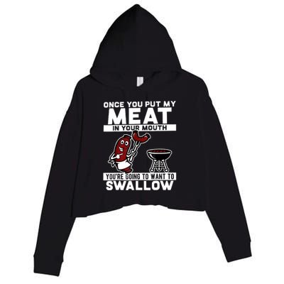 Once You Put My Meat In Your Mouth, You're Going To Want To Crop Fleece Hoodie