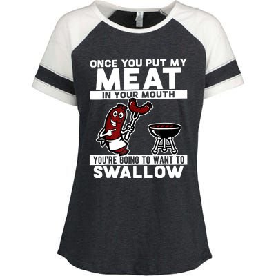 Once You Put My Meat In Your Mouth, You're Going To Want To Enza Ladies Jersey Colorblock Tee