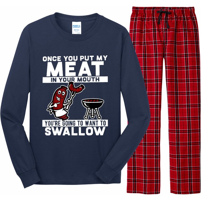 Once You Put My Meat In Your Mouth, You're Going To Want To Long Sleeve Pajama Set