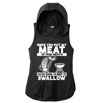 Once You Put My Meat In Your Mouth Ladies PosiCharge Tri-Blend Wicking Draft Hoodie Tank