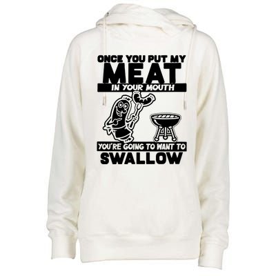 Once You Put My Meat In Your Mouth Womens Funnel Neck Pullover Hood