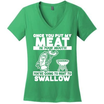 Once You Put My Meat In Your Mouth Women's V-Neck T-Shirt