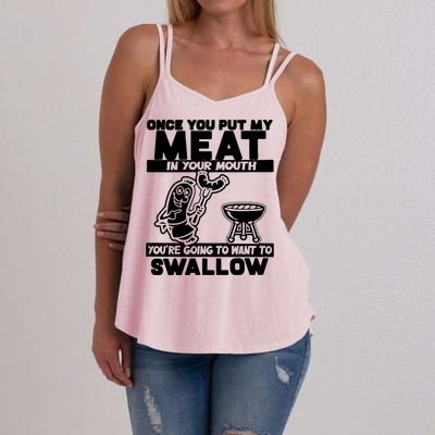 Once You Put My Meat In Your Mouth Women's Strappy Tank