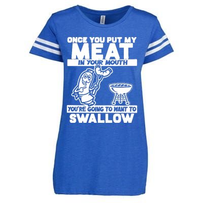 Once You Put My Meat In Your Mouth Enza Ladies Jersey Football T-Shirt