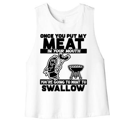 Once You Put My Meat In Your Mouth Women's Racerback Cropped Tank