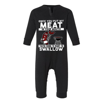 Once You Put My Meat In Your Mouth You're Going To Want To Infant Fleece One Piece