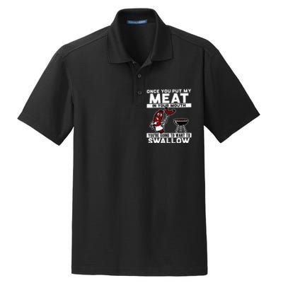 Once You Put My Meat In Your Mouth You're Going To Want To Dry Zone Grid Polo