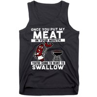 Once You Put My Meat In Your Mouth You're Going To Want To Tank Top