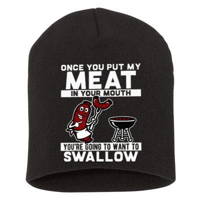 Once You Put My Meat In Your Mouth You're Going To Want To Short Acrylic Beanie