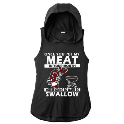 Once You Put My Meat In Your Mouth Ladies PosiCharge Tri-Blend Wicking Draft Hoodie Tank