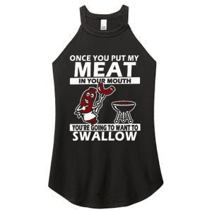 Once You Put My Meat In Your Mouth Women’s Perfect Tri Rocker Tank