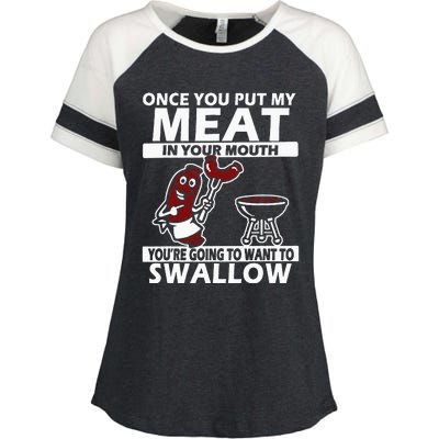 Once You Put My Meat In Your Mouth Enza Ladies Jersey Colorblock Tee