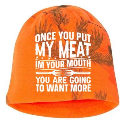 Once You Put My Meat In Your Mouth You Going To Want More Gift Kati - Camo Knit Beanie