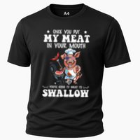 Once You Put My Meat In Your Mouth Funny BBQ Grilling Cooling Performance Crew T-Shirt
