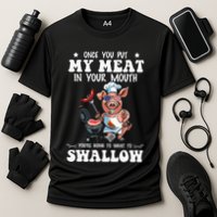 Once You Put My Meat In Your Mouth Funny BBQ Grilling Cooling Performance Crew T-Shirt