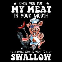 Once You Put My Meat In Your Mouth Funny BBQ Grilling Cooling Performance Crew T-Shirt