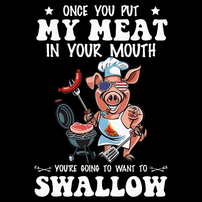 Once You Put My Meat In Your Mouth Funny BBQ Grilling Cooling Performance Crew T-Shirt