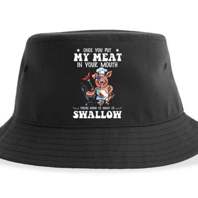 Once You Put My Meat In Your Mouth Funny BBQ Grilling Sustainable Bucket Hat