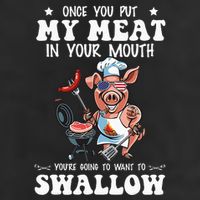 Once You Put My Meat In Your Mouth Funny BBQ Grilling 11oz C Handle Ceramic Mug