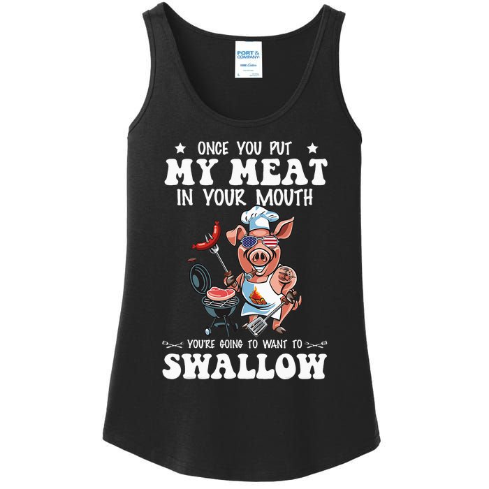 Once You Put My Meat In Your Mouth Funny BBQ Grilling Ladies Essential Tank