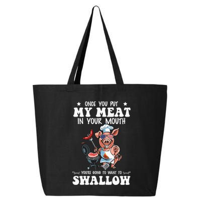 Once You Put My Meat In Your Mouth Funny BBQ Grilling 25L Jumbo Tote