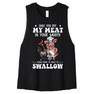 Once You Put My Meat In Your Mouth Funny BBQ Grilling Women's Racerback Cropped Tank