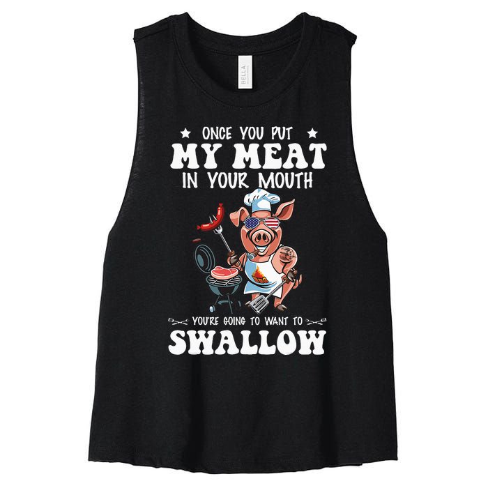 Once You Put My Meat In Your Mouth Funny BBQ Grilling Women's Racerback Cropped Tank