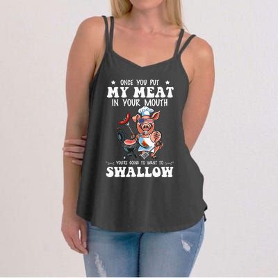 Once You Put My Meat In Your Mouth Funny BBQ Grilling Women's Strappy Tank