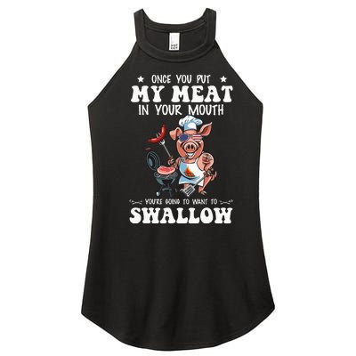 Once You Put My Meat In Your Mouth Funny BBQ Grilling Women's Perfect Tri Rocker Tank