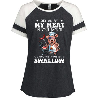 Once You Put My Meat In Your Mouth Funny BBQ Grilling Enza Ladies Jersey Colorblock Tee