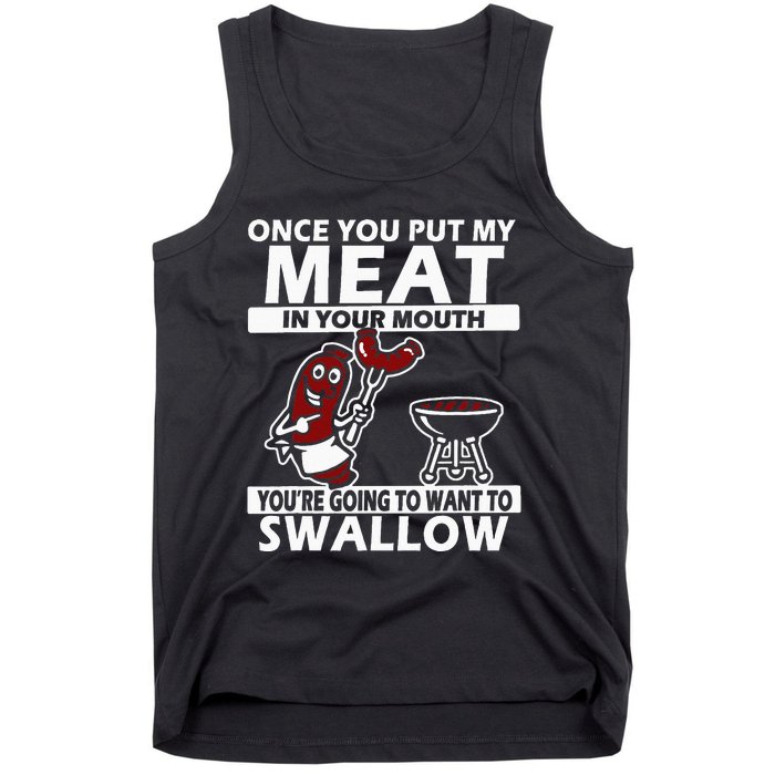 Once You Put My Meat In Your Mouth Tank Top