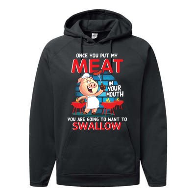 Once You Put My Meat In Your Mouth Funny BBQ Performance Fleece Hoodie