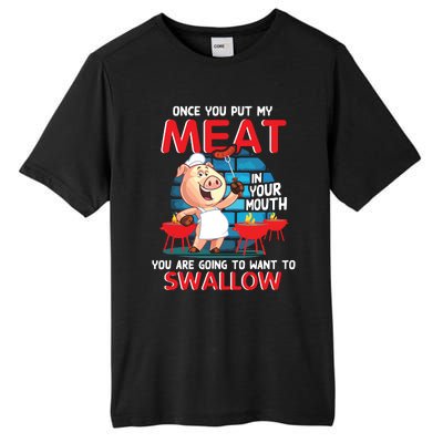 Once You Put My Meat In Your Mouth Funny BBQ Tall Fusion ChromaSoft Performance T-Shirt