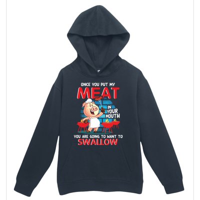 Once You Put My Meat In Your Mouth Funny BBQ Urban Pullover Hoodie