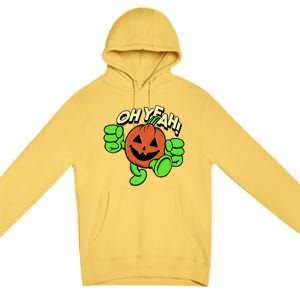 Oh Yeah! Pumpkin Man Premium Pullover Hoodie