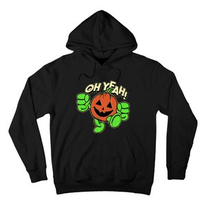 Oh Yeah! Pumpkin Man Hoodie