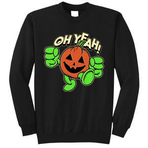 Oh Yeah! Pumpkin Man Sweatshirt