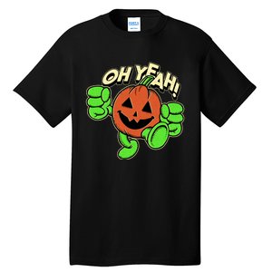 Oh Yeah! Pumpkin Man Tall T-Shirt