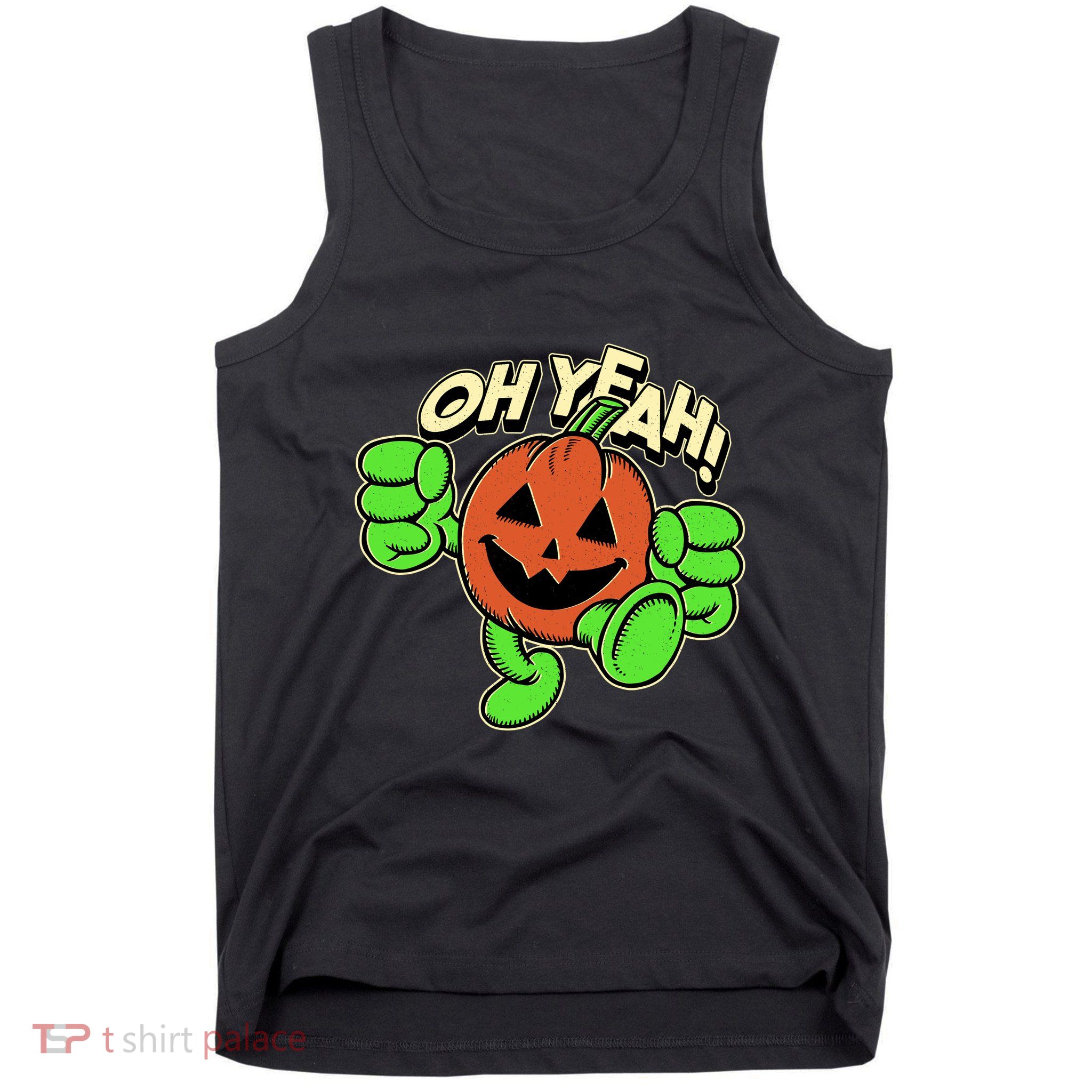 Oh Yeah! Pumpkin Man Tank Top