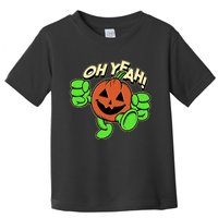 Oh Yeah! Pumpkin Man Toddler T-Shirt